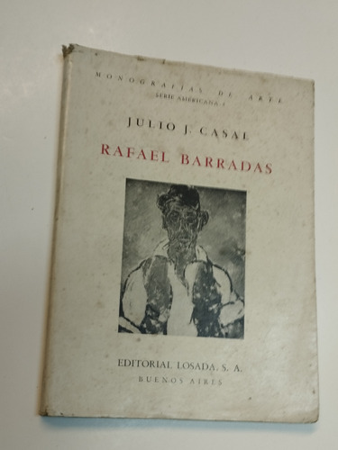Rafael Barradas (monografía Julio J. Casal) 