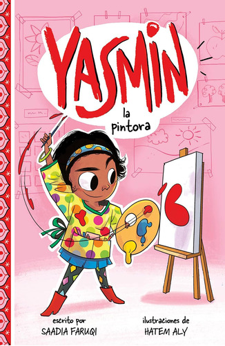 Libro: Yasmin La Pintora (yasmin En Español) (spanish Editio
