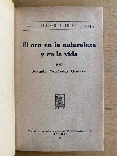 El Oro En La Naturaleza Y En La Vida - Menendez Ormaza