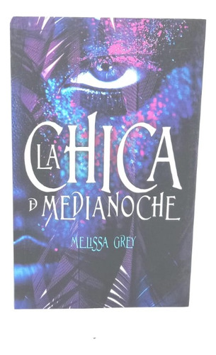 La Chica De Medianoche - Novela 2016