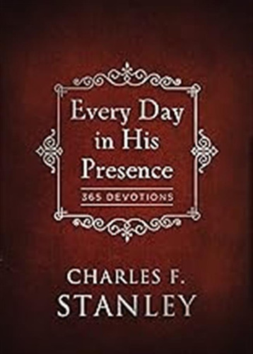 Every Day In His Presence: 365 Devotions (devotionals From C