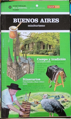 Buenos Aires Miniturismo, De Clarín Viajes. Serie Guías Visuales De La Argentina Editorial Clarín, Tapa Blanda, Edición Primera En Español, 2001