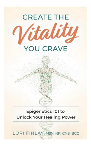 Libro: Crea La Vitalidad Que Tanto Deseas: Epigenética 101 P