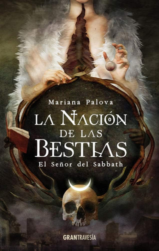 Libro: La Nación De Las Bestias: El Señor Del Sabbath (spani