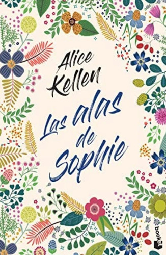 Libro Las Alas De Sophie Por Alice Kellen