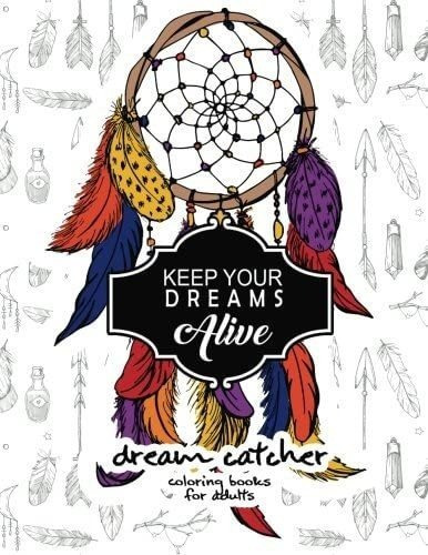 Libro Keep Your Dream Alive Dream Catcher Coloring-inglés&..