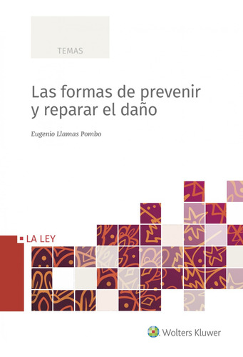 Las Formas De Prevenir Y De Reparar El Daño