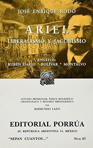 Ariel (portada Puede Variar), De José Enrique Rodó. Editorial Porrúa, Tapa Blanda En Español, 2005