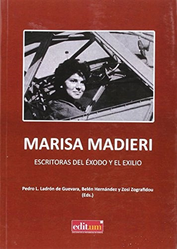 Marisa Madieri: Escritoras Del Exodo Y El Exilio, De Zografidou Zosi. Editorial Univ.de Murcia, Tapa Blanda En Español