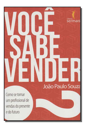 Libro Voce Sabe Vender? De Souza Joao Paulo Ser Mais