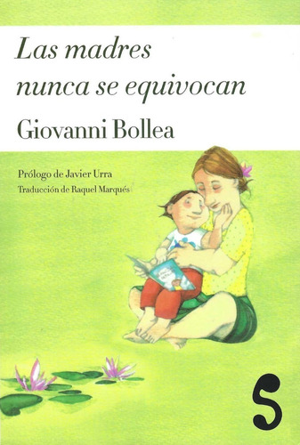 Las Madres Nunca Se Equivocan Giovanni Bollea