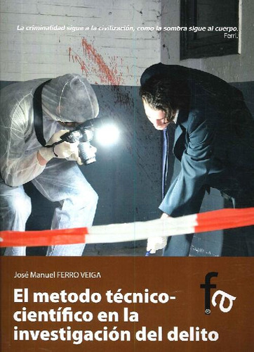 Libro El Metodo Técnico-científico En La Investigación Del D