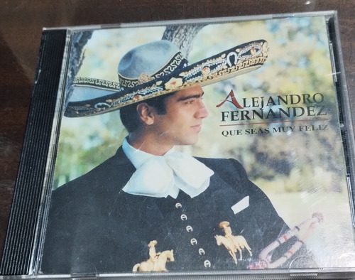 Alejandro Fernández Cd Que Seas Muy Feliz