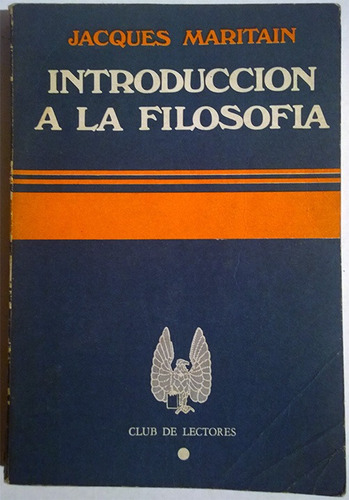 Libro De Jacques Maritain : Introducción A La Filosofía