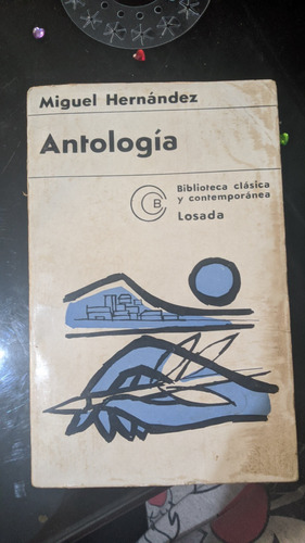 Antología - Miguel Hernández Losada 