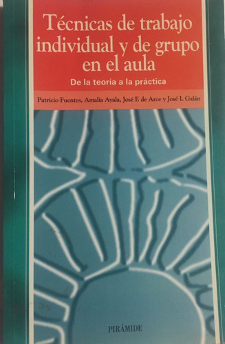 Libro Tecnicas De Trabajo Individual Y De Grupo En El Aula