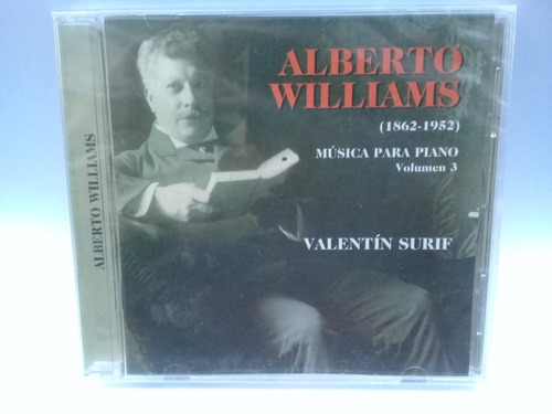 Valentin Surif Alberto Williams  Música Piano 3 - Cd / Kktus