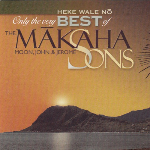 Cd The Mkaha Sons Heke Wale N: Only The Very Best Of The