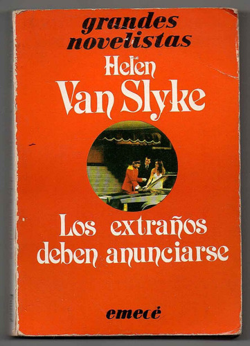 Los Extraños Deben Anunciarse- Helen Van Slyke ( Usado) (i)