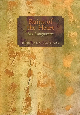 Libro Ruins Of The Heart: Six Longpoems - Gunnars, Kristj...