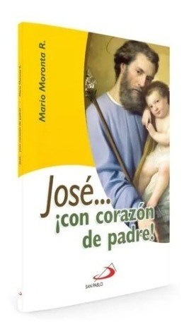 Jose Con Corazon De Padre