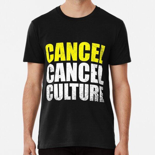 Remera Cancelar Cancelar Cultura - Anti Cancelar Cultura ALG