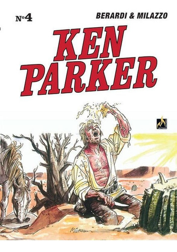 Ken Parker Vol. 04 - Vol. 4: Sob O Céu Do México / Golpe Em São Francisco, De Berardi, Giancarlo. Editora Mythos, Capa Mole Em Português