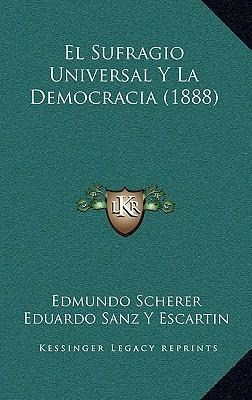 Libro El Sufragio Universal Y La Democracia (1888) - Edmu...