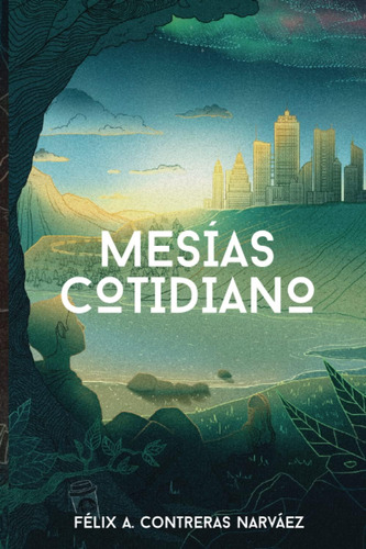 Libro: Mesías Cotidiano (spanish Edition)