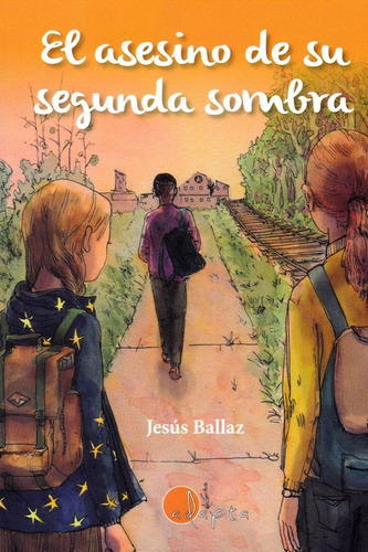 El Asesino De Su Segunda Sombra - Ballaz Zabalza,jesús