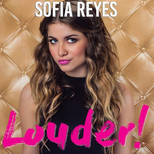 Cd Sofia Reyes / Louder! (2017)