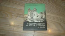 Comprar El Monumental Convento De Santo Domingo De Oajaca ,
