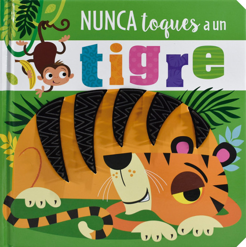 Nunca Toques A Un Tigre, de Greening, Rosie. Editorial Silver Dolphin (en español), tapa dura en español, 2020