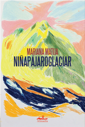Niñapájaroglaciar - Matija, Mariana