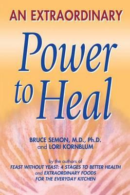 Libro An Extraordinary Power To Heal - Bruce Semon