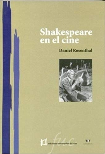 Shakespeare En El Cine - Rosenthal D (libro)