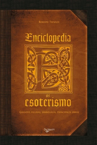 Esoterismo Enciclopedia Del . Grandes Figuras,simbolog A