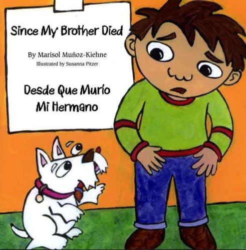 Book : Since My Brother Died Desde Que Murio Mi Hermano -..