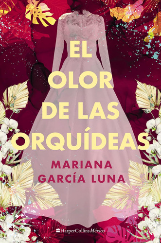 Libro: El Olor De Las Orquídeas (spanish Edition)