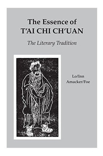 Essence Of Tai Chi Chuan : Benjamin Pang Jeng Lo 