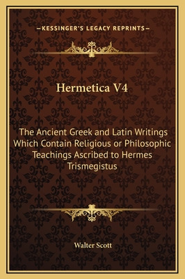 Libro Hermetica V4: The Ancient Greek And Latin Writings ...