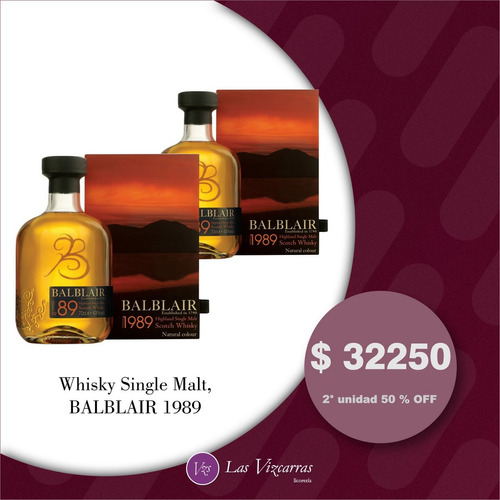 Whisky Single Malt Balblair 1989 - 2º Unidad 50% Off