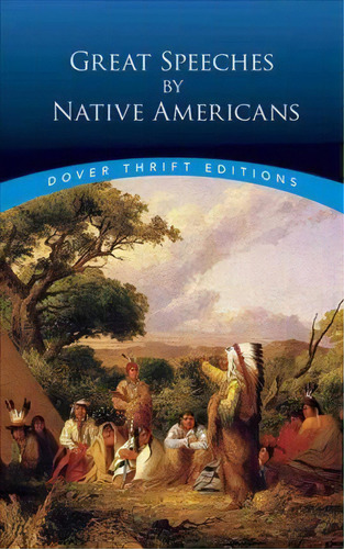 Great Speeches By Native Americans, De Bob Blaisdell. Editorial Dover Publications Inc, Tapa Blanda En Inglés