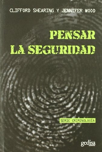 Pensar La Inseguridad - Shearing, Wood