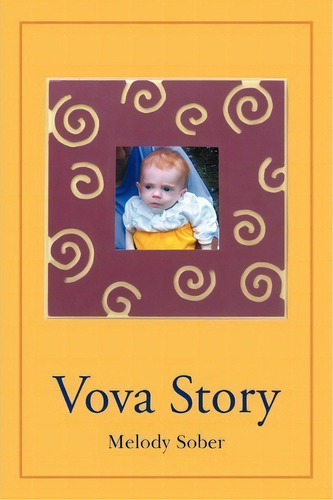 Vova Story, De Melody Sober. Editorial Authorhouse, Tapa Blanda En Inglés