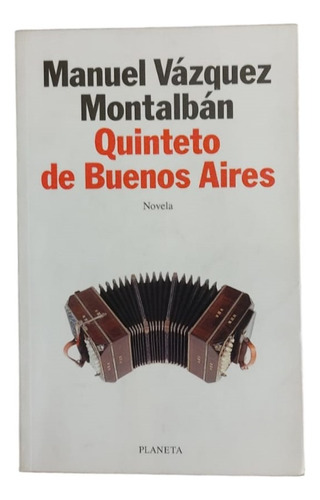Quinteto De Buenos Aires- Manuel Vázquez Montalbán