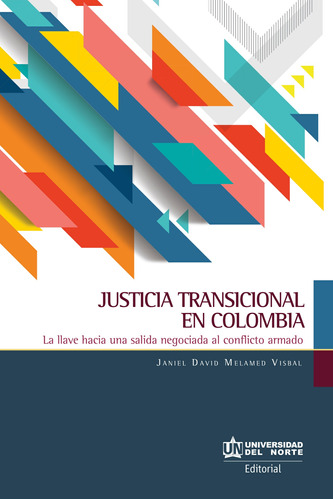 Justicia Transicional En Colombia, De Janiel Melamed