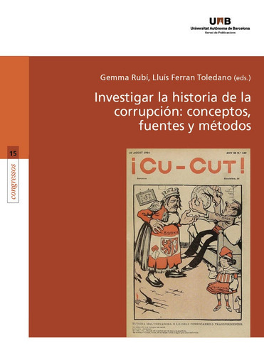 INVESTIGAR LA HISTORIA DE LA CORRUPCION CONCEPTOS, FUENTES, de RUBI, GEMMA. Editorial Servei de Publicacions de la Universitat Autònoma, tapa blanda en español