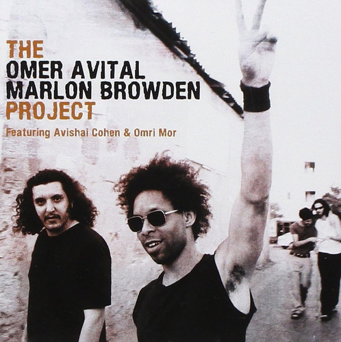 Cd: El Proyecto Omer Avital - Marlon Browden