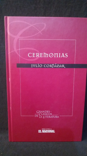 Julio Cortazar - Ceremonias 